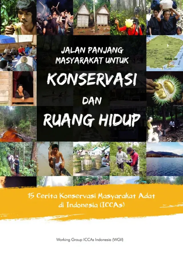 Jalan Panjang Masyarakat untuk Konservasi dan Ruang Hidup