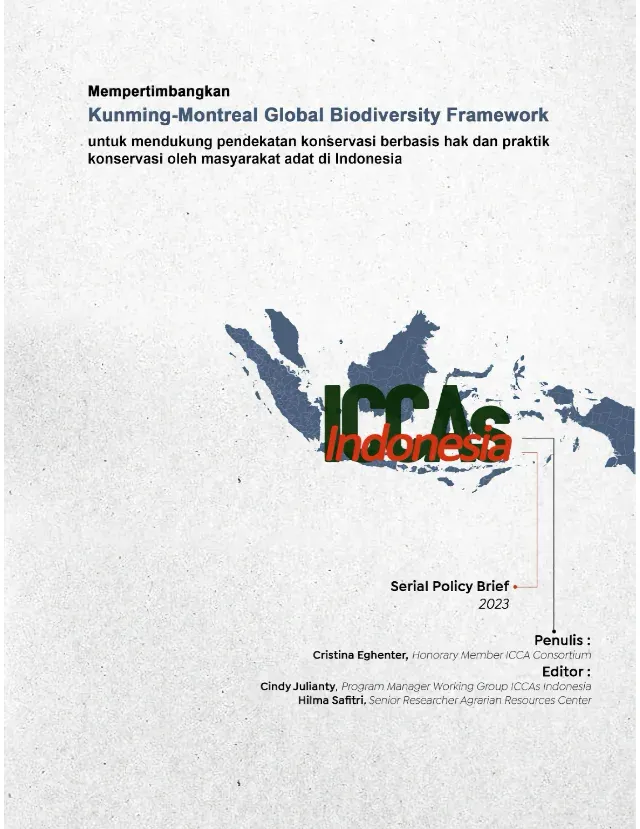 Considering the Kunming-Montreal Global Biodiversity Framework to support rights-based conservation approaches and conservation practices by indigenous communities in Indonesia