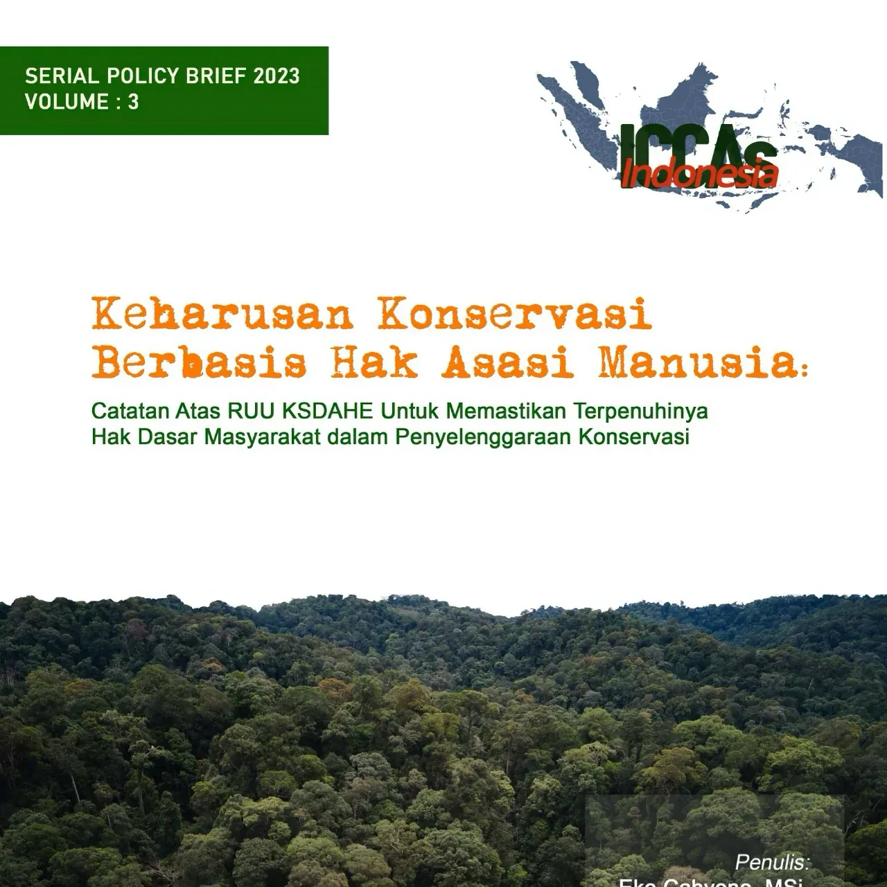 Keharusan Konservasi Berbasis Hak Asasi Manusia: Catatan atas RUU KSDAHE untuk Memastikan Terpenuhinya Hak Dasar Masyarakat dalam Penyelenggaran Konservasi